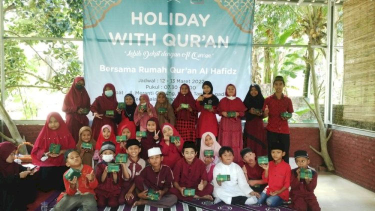 Holiday With Qur’an untuk Mencetak Generasi yang Berjiwa Qur'ani