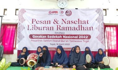 Pesan Dan Nasihat Perpulangan Santri Pesantren Tahfizh Daarul Qur'an Takhassus Tegal