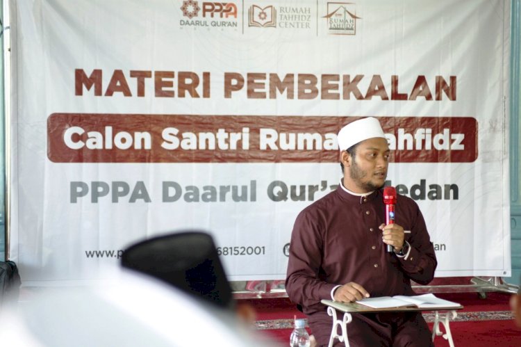 PPPA Daarul Qur’an Medan Gelar PDRT untuk Sambut Santri Baru