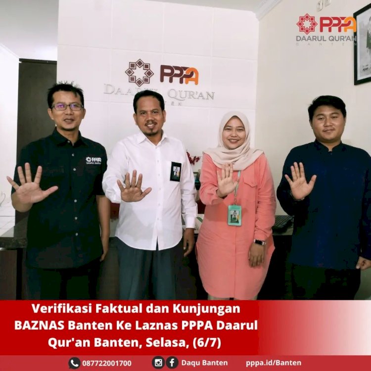 PPPA Daarul Quran Banten Mendapat Rekomendasi Izin dari BAZNAS Banten