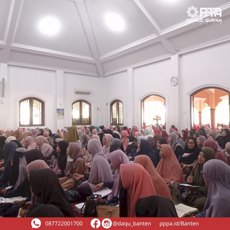 PPPA Daarul Qur'an Banten Gelar Kajian Bersama Ustadzah Nabilah