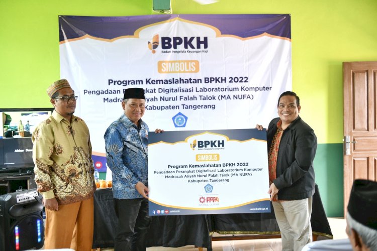 Program Kemaslahatan BPKH RI dan Laznas PPPA Daarul Qur’an di MA NUFA Tangerang