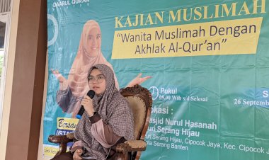 Kajian Muslimah Bersama Ustadzah Nabilah: Wanita Muslimah dengan Akhlak Al-Quran