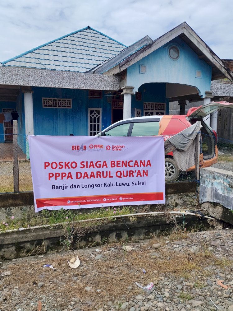 PPPA Daarul Qur'an Sulsel Dirikan Posko Siaga Bencana di Luwu